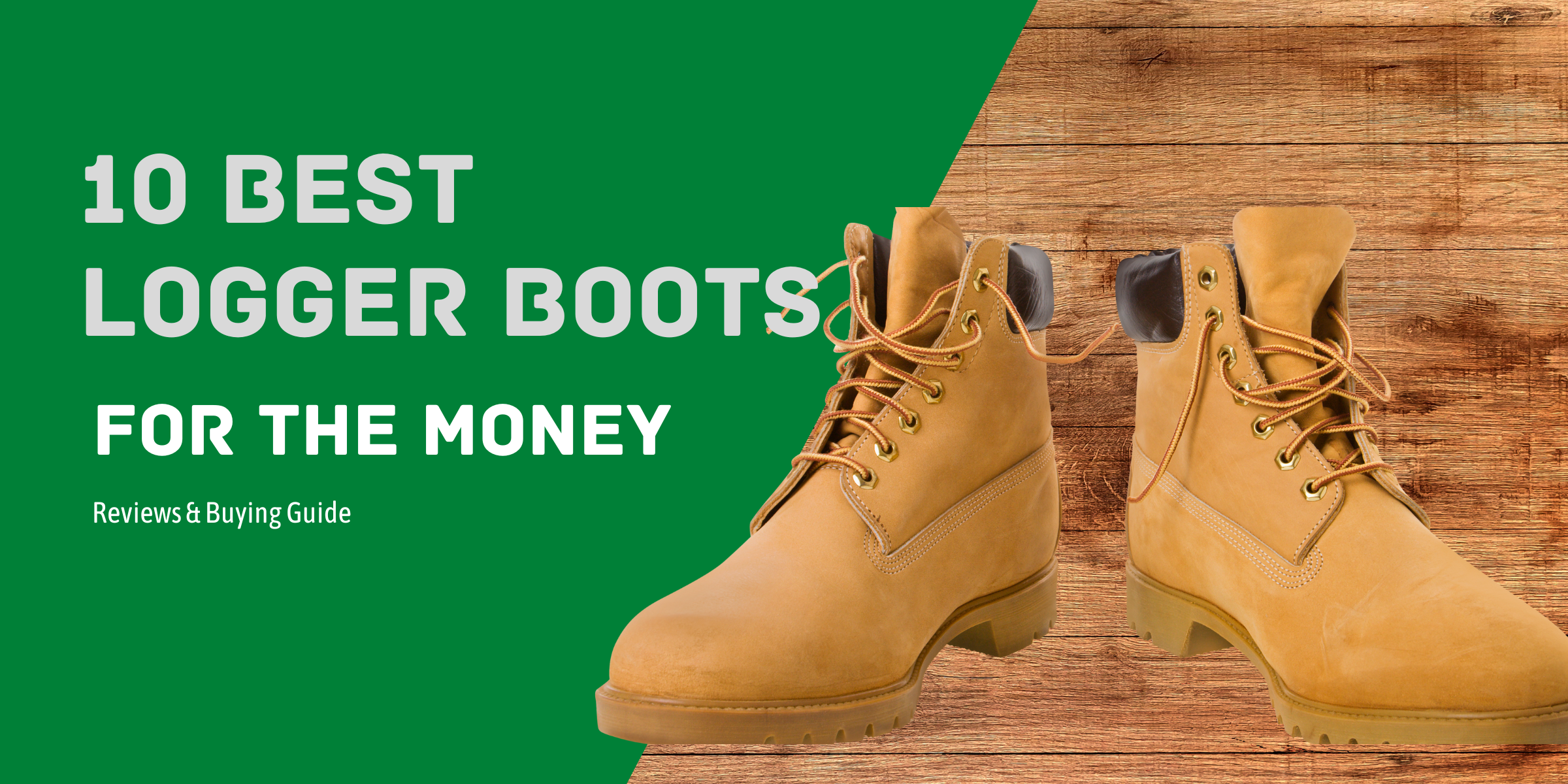 Best Logger Boots in the World